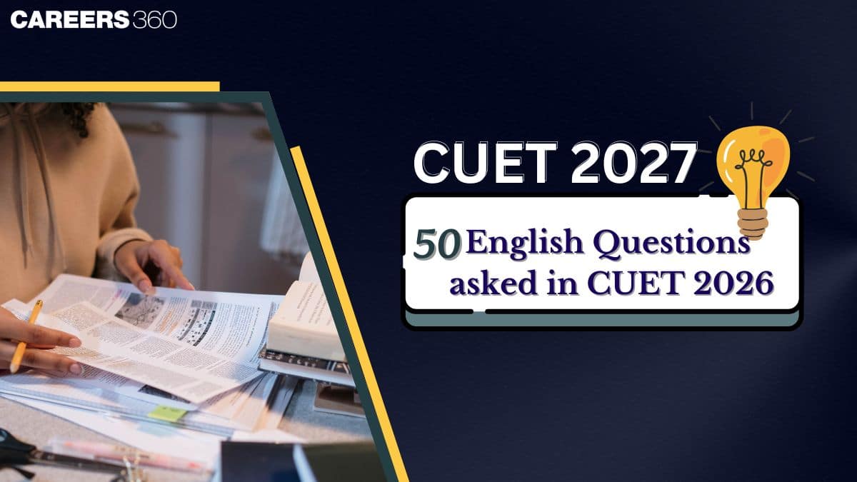Top 50 English Questions for CUET UG 2027: Important Topics